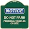 Signmission Do Not Park Personal Vehicles on Site Heavy-Gauge Aluminum Sign, 18" x 18", G-1818-24143 A-DES-G-1818-24143 - alternate 1
